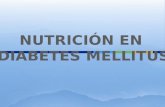 NUTRICIÓN EN DIABETES MELLITUS