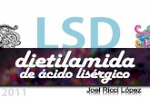LSD: Dietilamida de ácido lisérgico
