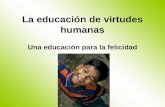 La Educación de las Virtudes Humanas
