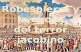 Robespierre y la epoca del terror jacobino