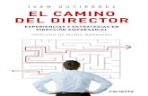 El camino del director - Iván Gutiérrez - Primer capítulo