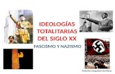 Fascismo y Nazismo: ideologías totalitarias