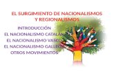 4. el surgimiento de nacionalismos y regionalismos