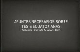 Ayuda memoria clases de Problemas del Mundo. Tesis Ecuatorianas Problema Limitrofe Ecuador Peru