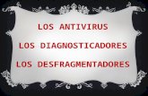 Antivirus, desfragmentación, diagnosticadores