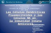 Las Células Dendríticas Plasmocitoides y las Células NK en la Inmunidad Innata Antiviral