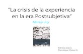 La crisis de la experiencia en la época postsubjetiva - Martin Jay