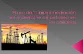 Biorremediacion en Derrames Petroleros en los Oceanos