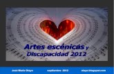 Artes escénicas y discapacidad. 2012.