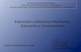 Educación a Distancia; Educación, comunicación y mediación
