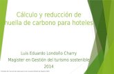 Calculo y reducción de la huella de carbono para hoteles
