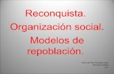 Reconquista modelos de repoblación organización social