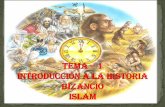 Tema – 1 Introducción - Bizancio - Islam