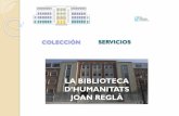 Biblioteca d'Humanitats: colección y servicios