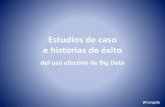 Estudios de caso e historias de éxito del uso efectivo de Big Data