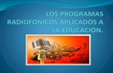Los programas radiofonicos aplicados a la educación stephanie