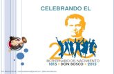 Celebrando el Bicentenario del nacimiento de Don Bosco