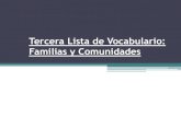 Tercera lista de vocabulario familias y comunidades