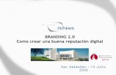 BRANDING 2.0 - Como crear una buena reputación digital - Jornadas Empresa 2 0 San Sebastian