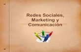 Redes Sociales, Marketing Y ComunicacióN