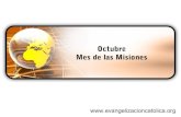 Presentacion misionera: Octubre mes de la misiones