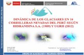 DINÁMICA DE LOS GLACIARES EN 16 CORDILLERAS NEVADAS DEL PERÚ SEGÚN HIDRANDINA S.A. (1989) Y UGRH (2012)