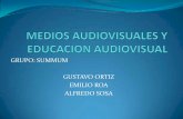 Medios audiovisuales y educacion audiovisual