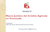 Unidad V:  Marco Jurídico del Crédito Agrícola en Venezuela