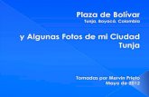 PLaza de Bolívar y  Algunas Fotos de Tunja de mi Ciudad