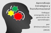Aprendizaje estratégico y aprendizaje transformacional por @minervabueno
