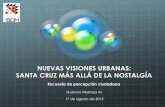 "Nuevas visiones urbanas: Santa Cruz más allá de las nostalgias"