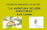 TALLERES DE ANIMACIÓN A LA LECTURA: Jack London