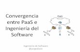 Convergencia PaaS e Ingenieria de Software