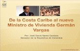 De la costa caribe al nuevo Ministro de Vivienda Germán Vargas