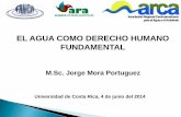E Derecho Humano al Agua y al Saneamiento en Costa Rica. M.Sc. Jorge Mora Portuguez