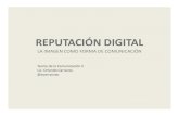 Reputación digital y su uso comunicacional