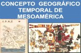 CULTURA MEXICANA. Ficha 1. Concepto geográfico temporal de Mesoamérica