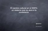 Cambio cultural en el SSPA: un sistema que se abre a la ciudadanía