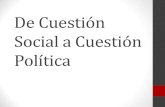 2°mcsl de cuestión social a cuestión política