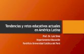 Tendencias y retos educativos actuales en américa latina