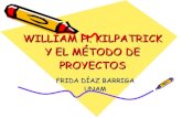 Kilpatrick: Método de Proyectos (Por F.Díaz Barriga)