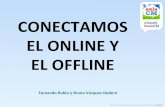 Conectando el Mundo Online y Offline