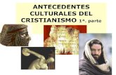 Cristo hoy Ficha 1. Antecedentes culturales del cristianismo 1