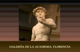 Galería de la Academia. Florencia.