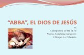 15 Abba, el Dios de Jesus