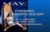 Funeraria A La Muerte Dile May
