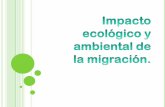 impacto ecologico de la migracion