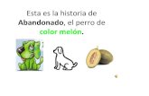El perro de color melón