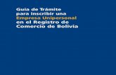 Guía de Trámite para inscribir una Empresa Unipersonal en el Registro de Comercio de Bolivia - Fundempresa
