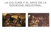Cultura y  arte en la era industrial